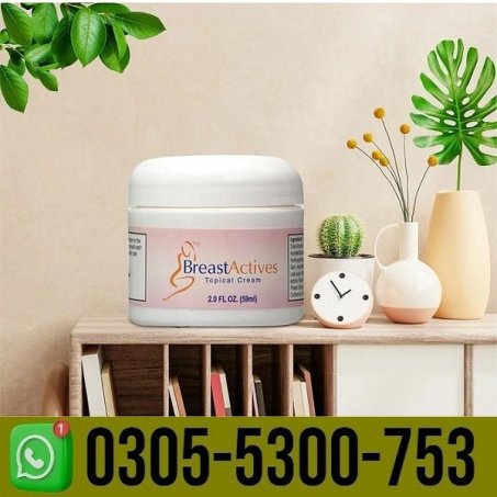 Breast Actives Tightening Cream in Pakistan